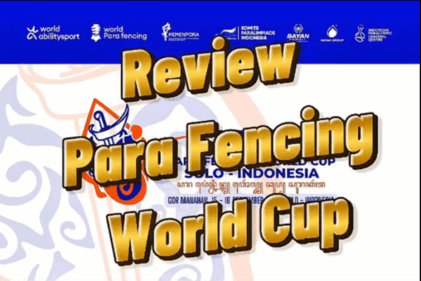 REVIEW KEGIATAN PARA FENCING